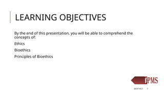 Introduction to Bioethics and Its Principles | PPTX