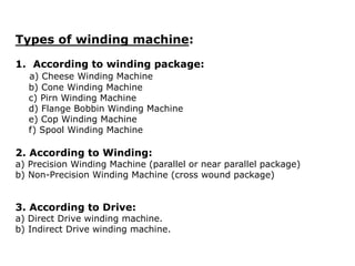 Winding Machine Types 1. WINDING......................... .pptx