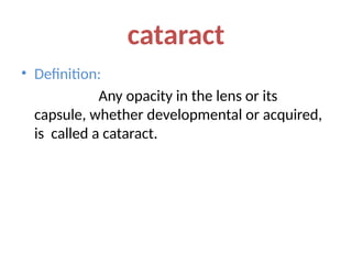 1.CATARACT INTRODUCTION AND DEVELOPMENTAL CATARACT.pptx