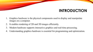 Graphics Design Hardware Example 1. Graphics Hardware Lecture 1111-2.pptx