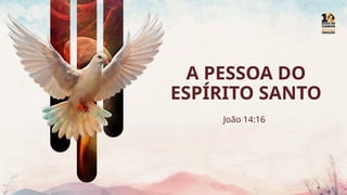 A Pessoa do Espírito Santo: Identidade, Presença e Poder na Vida Cristã ...