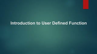 user define functions in python | pptx Images High... 1.Introduction to User Defined Functions.pptx