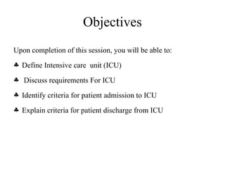 Comprehensive Overview of ICU Management and Admission Criteria | PPTX