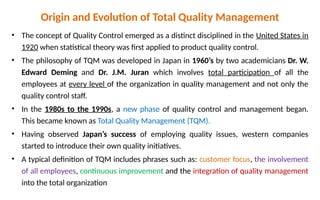 Total Quality Management TQM is the art of managing the whole to ...