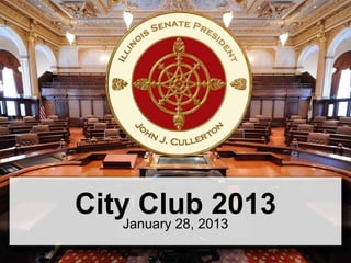City Club 2013
   January 28, 2013
 