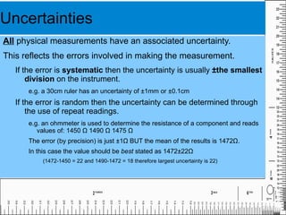 Accuracy is improved by reducing systematic errors 