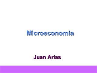 Microeconomia Juan Arias 