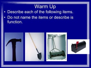Warm Up ,[object Object],[object Object]