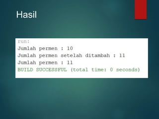 Hasil
 