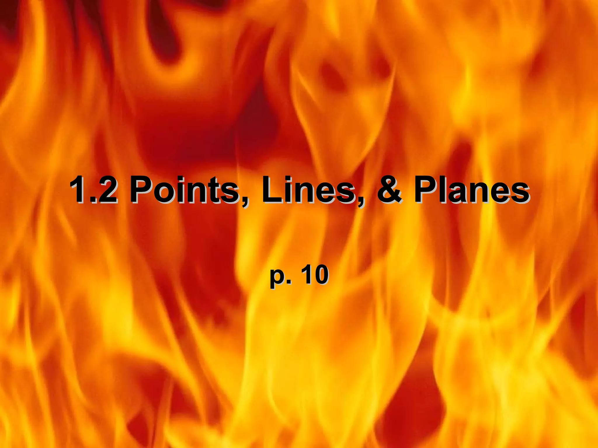 1 2 Points lines planes PPT 1-2-points-lines-planes-ppt