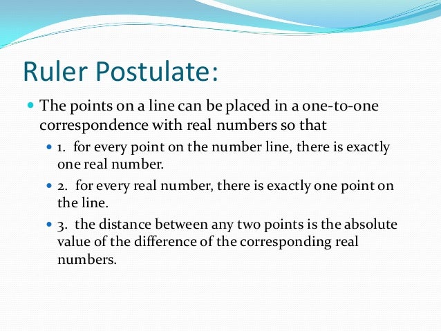 1.2 Ruler Postulates