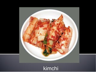 kimchi
 