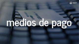 medios de pago
 