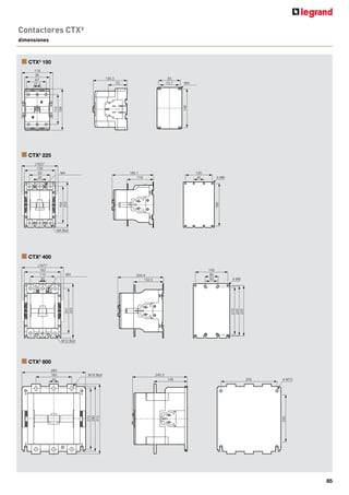 78
Accesorios CTX3
Bobinas de reemplazo CTX3
Emb. Ref. Bloques de contacto auxiliar CTX3
Montaje frontal
Para contactores CTX3
22/40/65/100/150
Ith: 16 A
20 4 168 50 1 NA + 1 NC
20 4 168 54 3 NA + 1 NC
20 4 168 55 2 NA + 2 NC
Montaje lateral
Montaje a ambos lados
20 4 168 58 Para contactores CTX3
22/40/65/100/150
1 NA + 1 NC - Ith: 16 A
50 4 168 59 Para contactores CTX3
225/400/800
1 NA + 1 NC - Ith: 16 A
AC-6b para bancos de condensadores desde 9,7
a 62 kvar (400/ 440V)
1 4 168 74 9 a 40 A para contactores CTX3
22/40 (características
técnicas y dimensiones pág. 22)
1 4 168 75 50 a 65 A para contactores CTX3
65
(características técnicas y dimensiones pág. 22)
1 4 168 77 75 a 100A para CTX3
100
Accesorios de bloqueo CTX3
Piezas componentes para ser armadas por el cliente
Montaje horizontal
Unidades de bloqueo
1 4 168 80 Bloqueo mecánicos para CTX3
22/40/65/100/150
Provee 2 contactos NC para usar en bloqueo eléctrico
1 4 168 87 Bloqueo mecánicos para CTX3
3P 185 a 400 A
1 4 168 88 Bloqueo mecánicos para CTX3
3P 500 a 800 A
Características técnicas (pág. 80)
Dimensiones ver catálogo (pág. 83)
4 168 50 4 168 80
Otros auxiliares y accesorios,
favor consultarnos
Supresores de tensión transitoria
Absorven elemento de tensión en la bobina del
contactor
10 4 168 97 200- 240 VA/=
10 4 168 98 380-400 VA
4 169 66
Emb. Ref. Bobinas de reemplazo para contactores CTX³
Para CTX3
22
1 4 169 00 24 VA
1 4 169 04 110 VA
1 4 169 06 230 VA
1 4 169 09 415 VA
Para CTX3
40
1 4 169 20 24 VA
1 4 169 24 110 VA
1 4 169 26 230 VA
1 4 169 29 415 VA
Para CTX3
65
1 4 169 30 24 VA
1 4 169 34 110 VA
1 4 169 36 230 VA
1 4 169 39 415 VA
Para CTX3
100
1 4 169 40 24 VA
1 4 169 44 110 VA
1 4 169 46 230 VA
1 4 169 49 415 VA
Para CTX3
150
1 4 169 50 24 VA
1 4 169 56 100-240 VA/=
1 4 169 59 400-440 VA
Para CTX3
225
1 4 169 60 24 VA/=
1 4 169 66 100-240 VA/=
1 4 169 69 400-440 VA
Para CTX3
400
1 4 169 76 100-240 VA/=
1 4 169 79 380-450 VA
Para CTX3
800
1 4 169 86 200-240 VA/=
1 4 169 89 380-450 VA
 