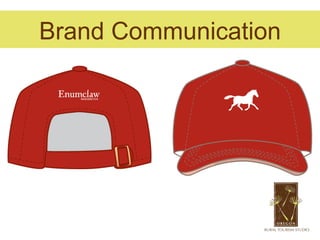 Brand Communication
 