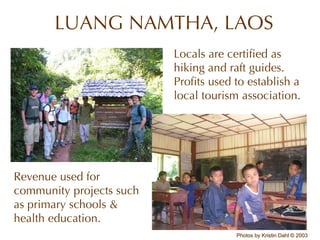 Photos by Kristin Dahl © 2003
 