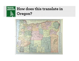 How does this translate in
Oregon?
 