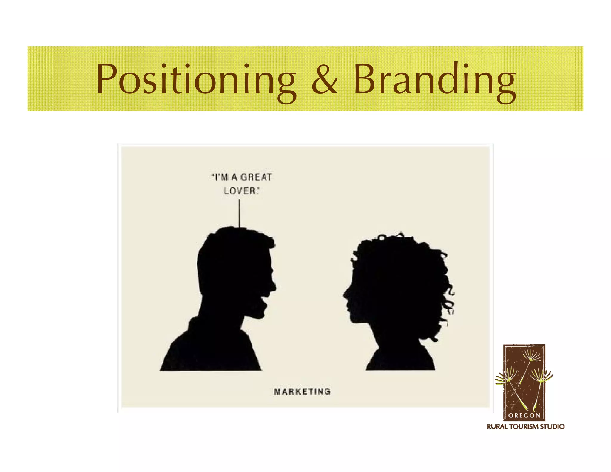 Positioning & Branding
 