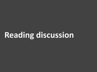 Reading	
  discussion	
  
 