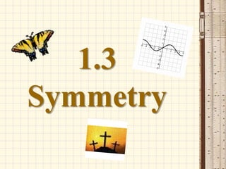 1.3Symmetry 
