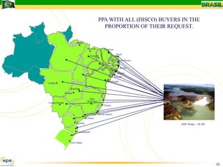 PPA WITH ALL (DISCO) BUYERS IN THE
                                                   PROPORTION OF THEIR REQUEST.

                          Belém

                                     São Luís          Fortaleza
                                                                    Natal
                                       Teresina
                                                                       João Pessoa


                                                                       Recife

                                                                      Maceió
                                                                   Aracajú
                                                            Salvador
Cuiabá

                    Brasília
               Goiânia

                                       Belo
                                     Horizonte
Campo Grande
                                                      Vitória


                                                 Rio de Janeiro
                                  São Paulo

                          Curitiba                                                   AHE Xingó – AL/SE

                           Florianópolis



                   Porto Alegre




                                                                                                         20
 