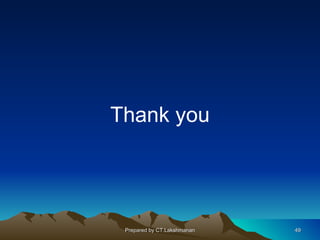Thank you




 Prepared by CT.Lakshmanan   49
 