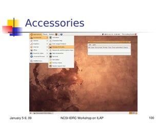 Accessories




January 5­9, 09   NCSI­IDRC Workshop on ILAP   100
 