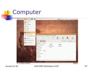 Computer




January 5­9, 09   NCSI­IDRC Workshop on ILAP   107
 