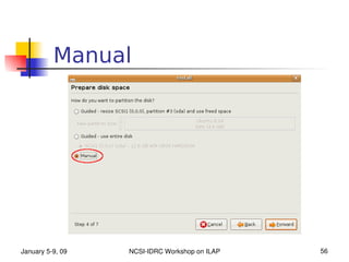 Manual




January 5­9, 09   NCSI­IDRC Workshop on ILAP   56
 