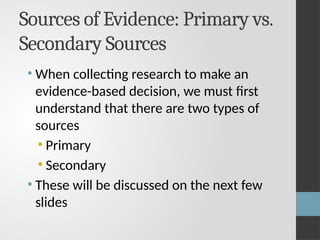 Sources Of Evidence Understanding Evidence Quality: Primary vs Secondary Sources in ...