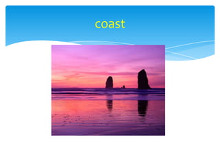 coast
 