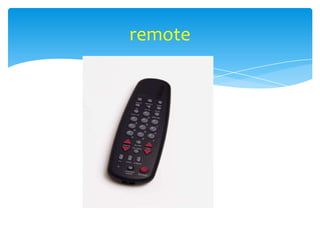 remote
 