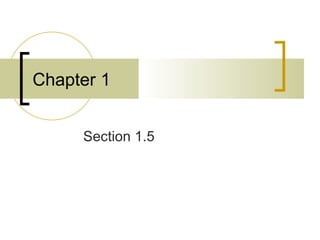 Section 1.5 Chapter 1 