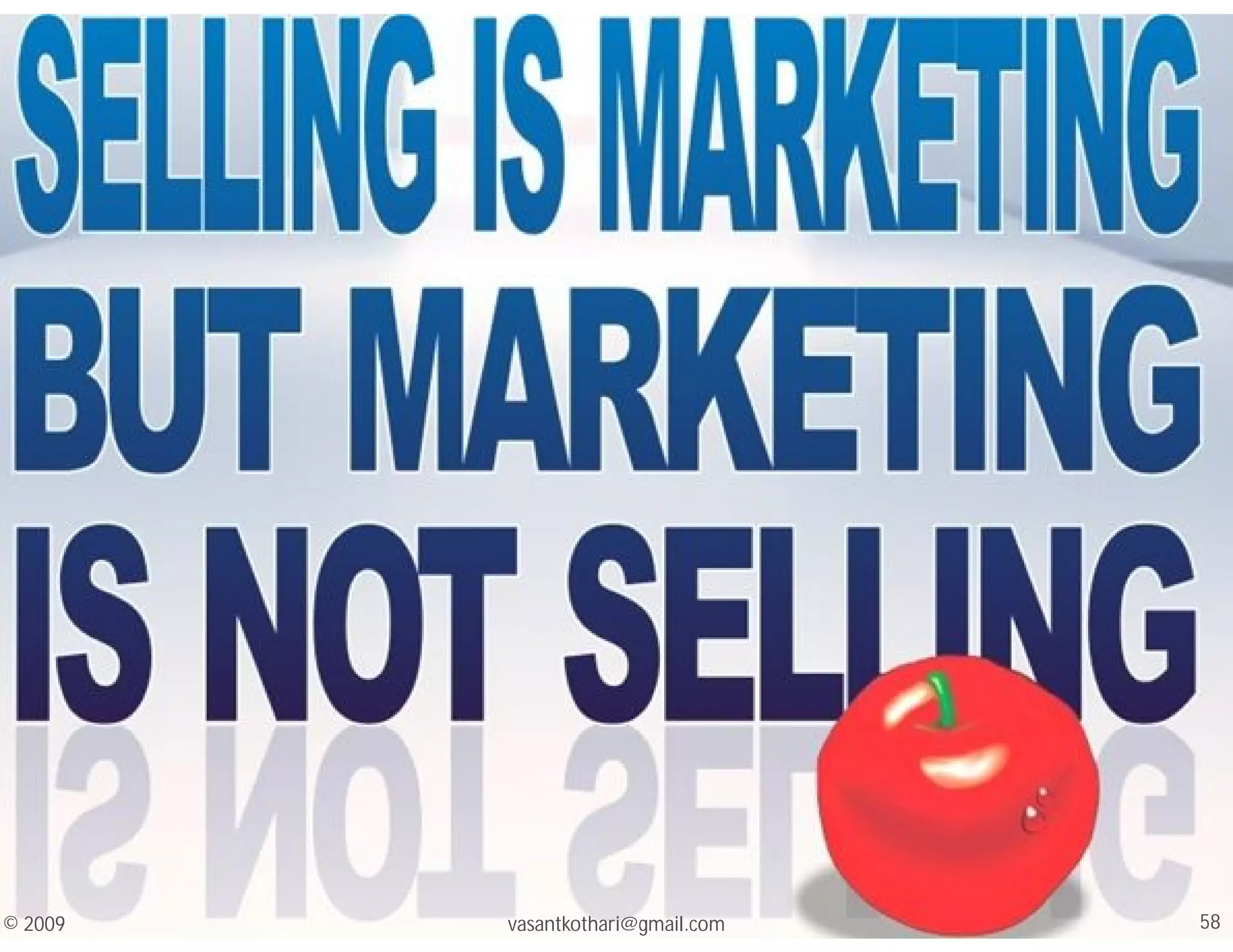 Session
#03
vasantkothari@gmail.com 58
© 2009
 