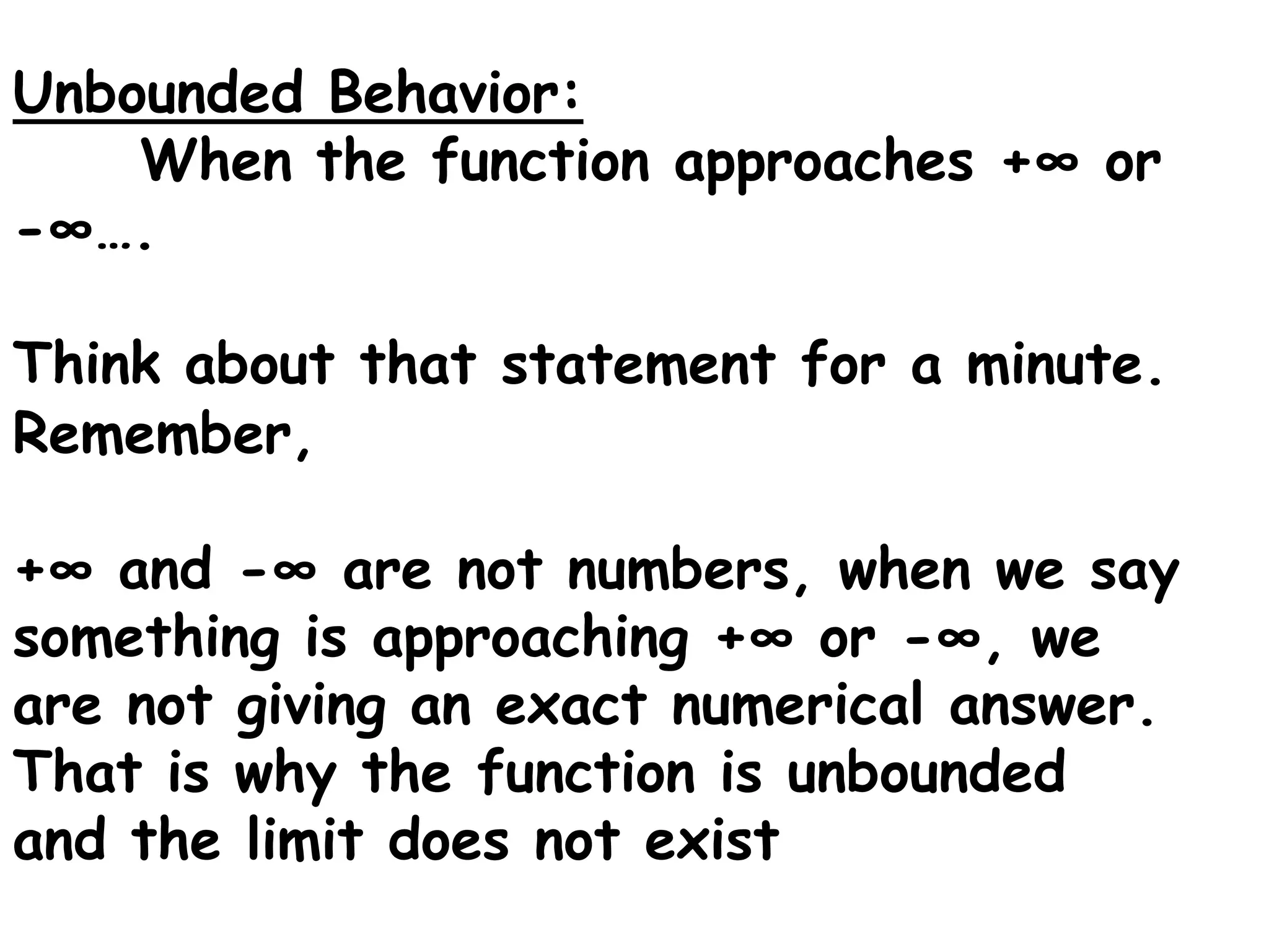 3.If you are taking the limit of a variable raised to a positive power, just substitute in what x is approaching for the x in the equation and simplify.ex.  