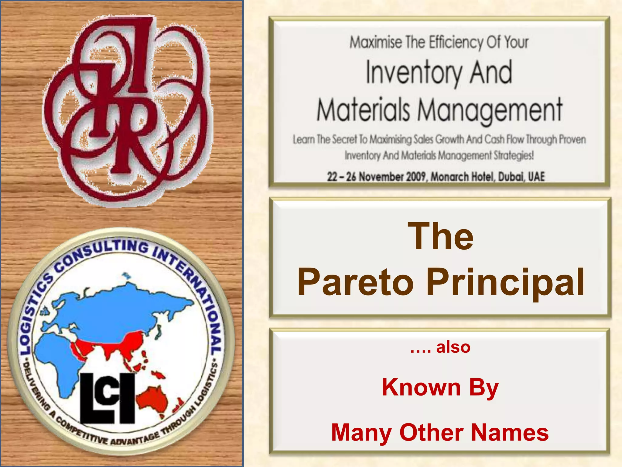 ThePareto Principal…. alsoKnown By Many Other Names