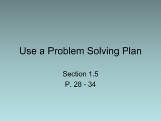 1.5 problem solving plan part 1 | PPTX