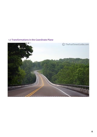 1.7 Transformations in the Coordinate Plane




                                              6
 