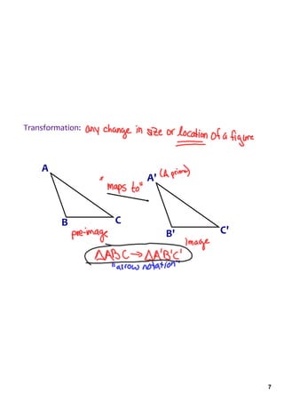 Transformation:



    A
                      A'



         B        C
                           B'   C'




                                     7
 