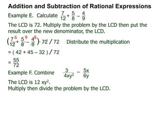 Addition and Subtraction of Rational Expressions
=
x2 + x – (2x – 2)
LCD
x
4x – 2
–
x – 1
2x2 + x – 1
=
x2 + x
LCD –
2x – 2
LCD
=
x2 + x – 2x + 2
LCD
 