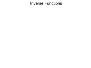 Inverse Functions
 