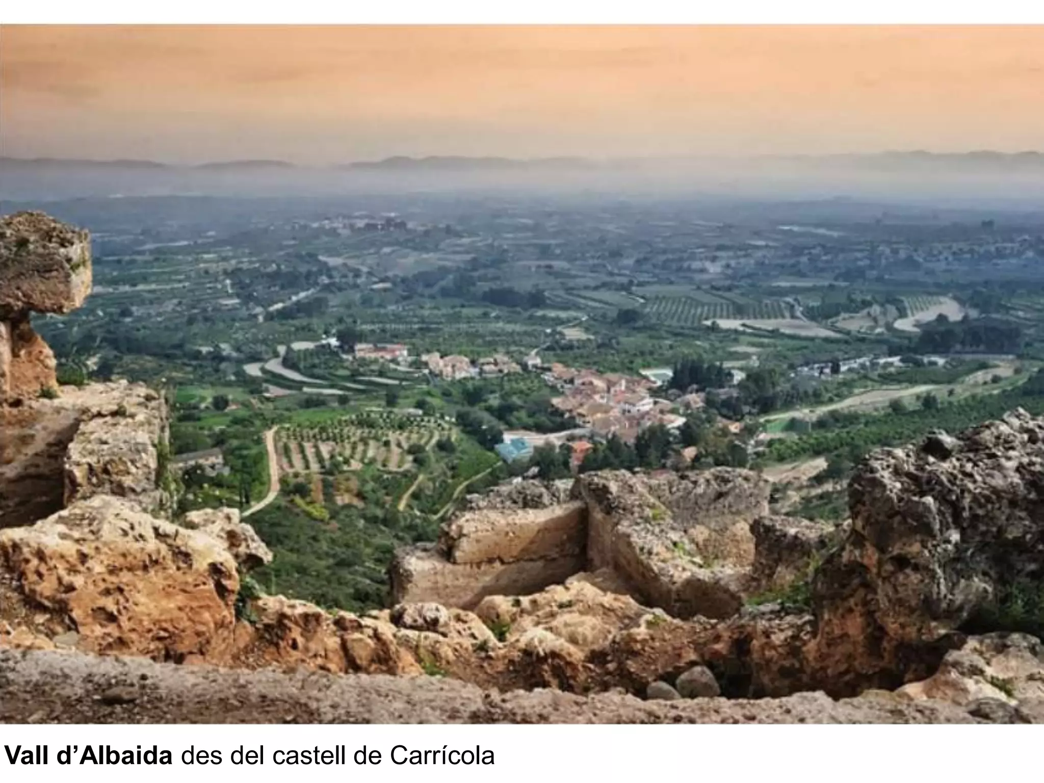 Vall d’Albaida des del castell de Carrícola
 