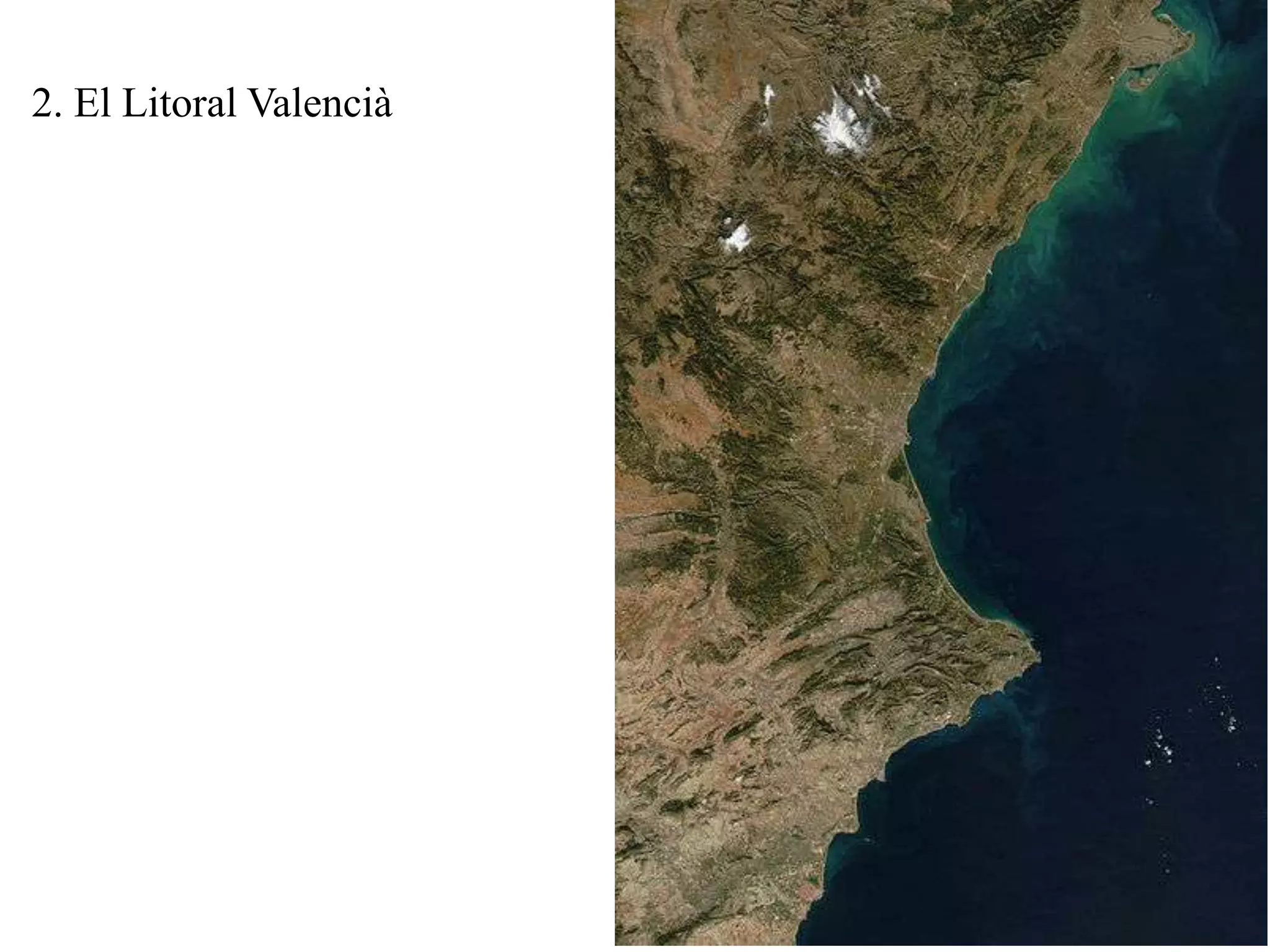 2. El Litoral Valencià
 