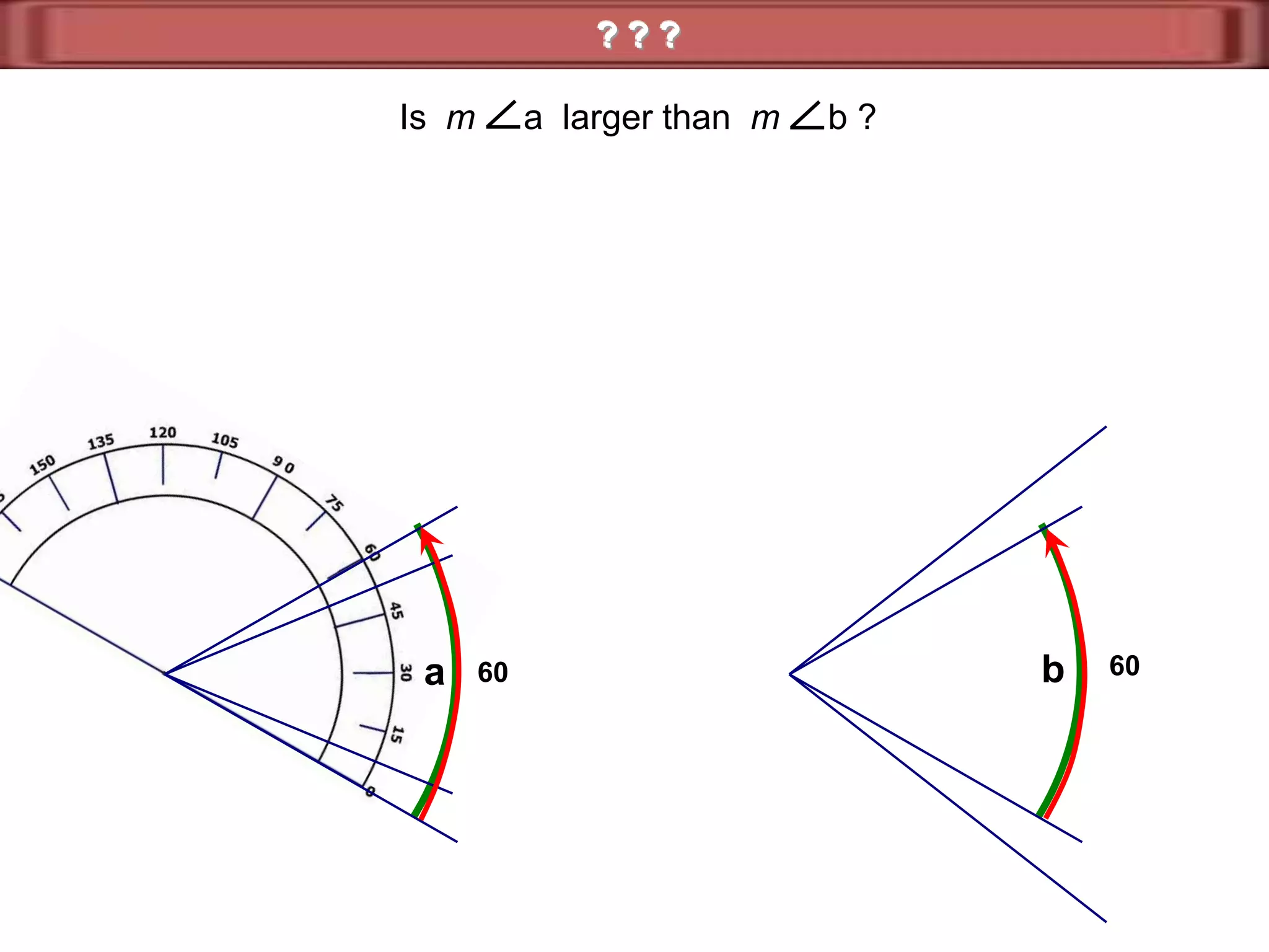 m      SRQ = m      SRJ = m      SRG = m      QRG = m      GRJ = m      SRH  HJGQSR§1.6  Angle Measure70Find the measurement of:   180 – 150= 3018045   150 – 45= 105150