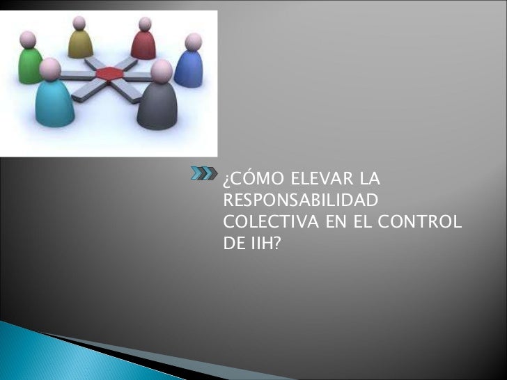1.7 la responsabilidad y colectiva en las iih dra geovana segovia 1.7 la responsabilidad y colectiva en las iih dra geovana segovia