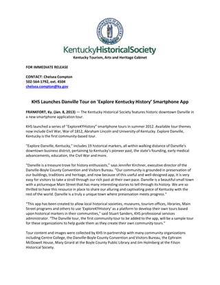 Kentucky Tourism, Arts and Heritage Cabinet

FOR IMMEDIATE RELEASE

CONTACT: Chelsea Compton
502-564-1792, ext. 4504
chelsea.compton@ky.gov


   KHS Launches Danville Tour on ‘Explore Kentucky History’ Smartphone App
FRANKFORT, Ky. (Jan. 8, 2013) — The Kentucky Historical Society features historic downtown Danville in
a new smartphone application tour.

KHS launched a series of “ExploreKYHistory” smartphone tours in summer 2012. Available tour themes
now include Civil War, War of 1812, Abraham Lincoln and University of Kentucky. Explore Danville,
Kentucky is the first community-based tour.

“Explore Danville, Kentucky,” includes 19 historical markers, all within walking distance of Danville’s
downtown business district, pertaining to Kentucky’s pioneer past, the state’s founding, early medical
advancements, education, the Civil War and more.

“Danville is a treasure trove for history enthusiasts,” says Jennifer Kirchner, executive director of the
Danville-Boyle County Convention and Visitors Bureau. “Our community is grounded in preservation of
our buildings, traditions and heritage, and now because of this useful and well-designed app, it is very
easy for visitors to take a stroll through our rich past at their own pace. Danville is a beautiful small town
with a picturesque Main Street that has many interesting stories to tell through its history. We are so
thrilled to have this resource in place to share our alluring and captivating piece of Kentucky with the
rest of the world. Danville is a truly a unique town where preservation meets progress.”

“This app has been created to allow local historical societies, museums, tourism offices, libraries, Main
Street programs and others to use ‘ExploreKYHistory’ as a platform to develop their own tours based
upon historical markers in their communities,” said Stuart Sanders, KHS professional services
administrator. “The Danville tour, the first community tour to be added to the app, will be a sample tour
for these organizations to help guide them as they create their own community tours.”

Tour content and images were collected by KHS in partnership with many community organizations
including Centre College, the Danville-Boyle County Convention and Visitors Bureau, the Ephraim
McDowell House, Mary Girard at the Boyle County Public Library and Jim Holmberg at the Filson
Historical Society.
 