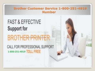 Brother Customer Service 1-800-251-4919
Number
 