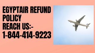 1 844-414-9223 |Egyptair refund policy |reimbursement