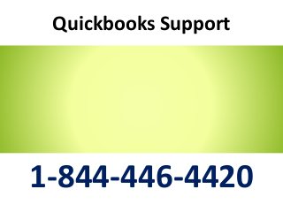 Quickbooks Support
1-844-446-4420
 