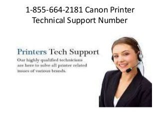 1-855-664-2181 Canon Printer
Technical Support Number
 